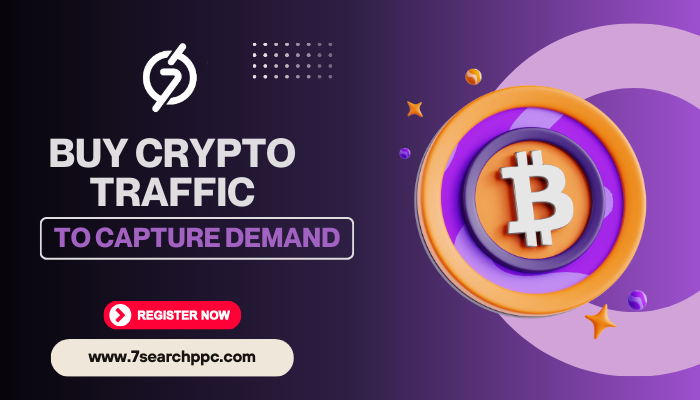 How Buying Crypto Traffic Helps You Capture Audience Demand